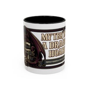 My TBR Is A Dragon Hoard Mug