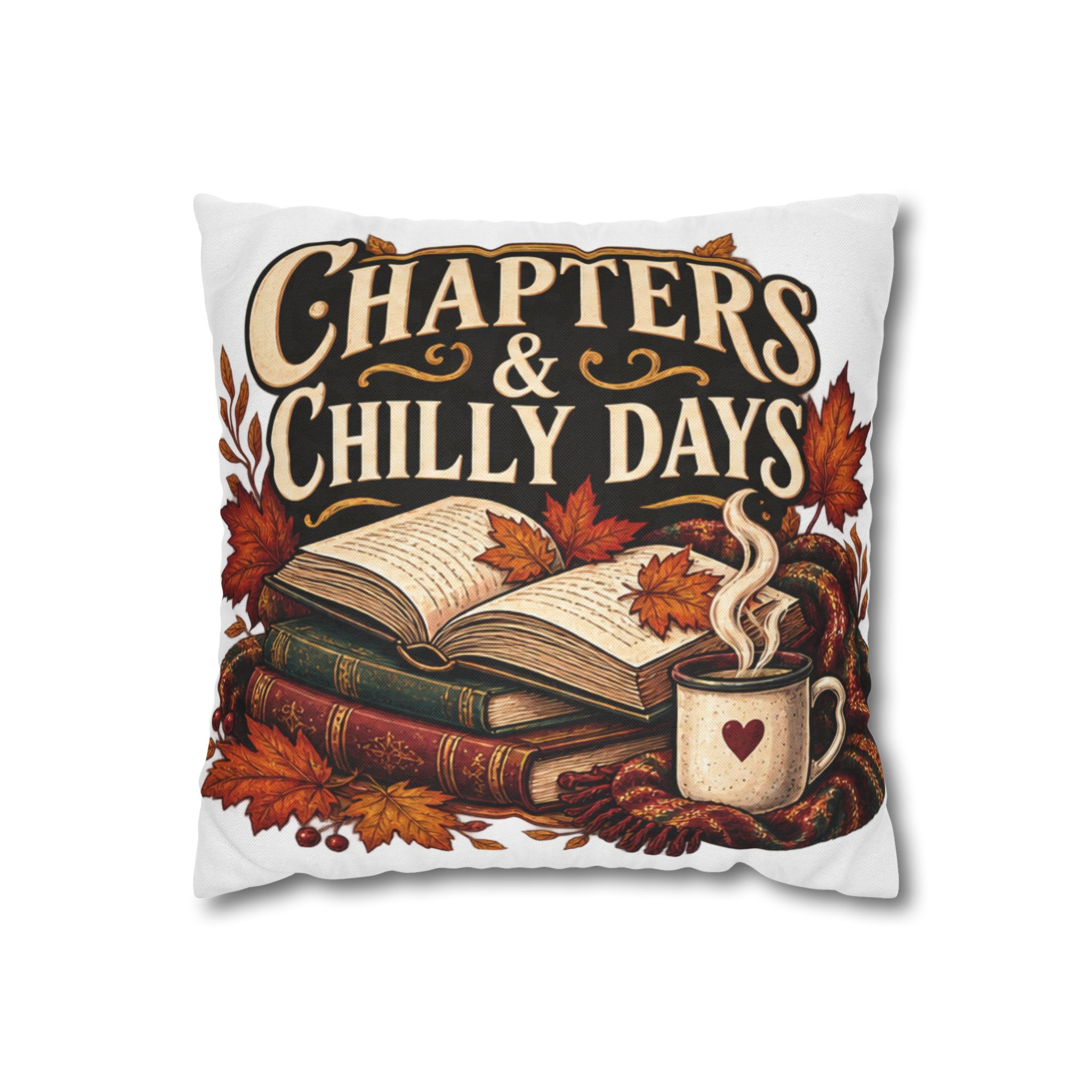 Chapters & Chilly Days Autumn Book Lover Pillowcase